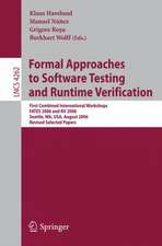 Formal Approaches to Software Testing and Runtime Verification: First Combined International Workshops FATES 2006 and RV 2006, Seattle, WA, USA, August 15-16, 2006, Revised Selected Papers