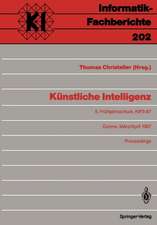 Künstliche Intelligenz: 5. Frühjahrsschule, KIFS-87, Günne, 28. März – 5. April 1987 Proceedings