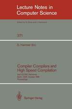 Compiler Compilers and High Speed Compilation: 2nd CCHSC Workshop, Berlin, GDR, October 10-14, 1988. Proceedings