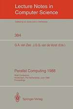 Parallel Computing 1988: Shell Conference, Amsterdam, The Netherlands, June 1/2, 1988; Proceedings