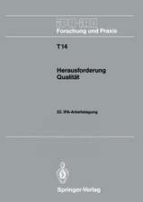 Herausforderung Qualität: 22. IPA-Arbeitstagung 14. und 15. November 1989 in Stuttgart