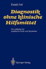 Diagnostik ohne klinische Hilfsmittel: Ein Leitfaden für praktische Ärzte und Studenten