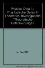 Physical Data II / Physikalische Daten II: Theoretical Investigations / Theoretische Untersuchungen