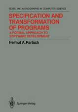 Specification and Transformation of Programs: A Formal Approach to Software Development