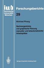 Rechnergestützte und graphische Planung manueller und teilautomatisierter Arbeitsplätze