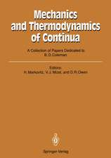 Mechanics and Thermodynamics of Continua: A Collection of Papers Dedicated to B.D. Coleman on His Sixtieth Birthday