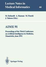 AIME 91: Proceedings of the Third Conference on Artificial Intelligence in Medicine, Maastricht, June 24–27, 1991