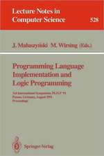 Programming Language Implementation and Logic Programming: 3rd International Symposium, PLILP '91, Passau, Germany, August 26-28, 1991. Proceedings