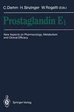 Prostaglandin E1: New Aspects on Pharmacology, Metabolism and Clinical Efficacy