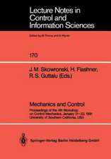 Mechanics and Control: Proceedings of the 4th Workshop on Control Mechanics, January 21–23, 1991, University of Southern California, USA