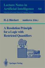 A Resolution Principle for a Logic with Restricted Quantifiers