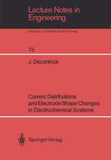 Current Distributions and Electrode Shape Changes in Electrochemical Systems