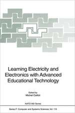 Learning Electricity and Electronics with Advanced Educational Technology