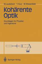 Kohärente Optik: Grundlagen für Physiker und Ingenieure