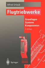 Flugtriebwerke: Grundlagen, Systeme, Komponenten