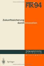 FTK ’94. Fertigungstechnisches Kolloquium: Schriftliche Fassung der Vorträge zum Fertigungstechnischen Kolloquium am 8./9. November 1994 in Stuttgart