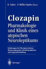 Clozapin Pharmakologie und Klinik eines atypischen Neuroleptikums