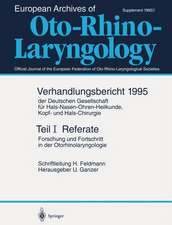 Teil I: Referate: Forschung und Fortschritt in der Otorhinolaryngologie