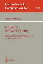 Objective Software Quality: Objective Quality: Second Symposium on Software Quality Techniques and Acquisition Criteria Florence, Italy, May 29- 31, 1995. Proceedings