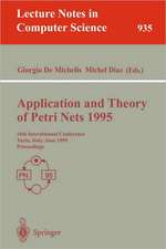 Application and Theory of Petri Nets 1995: 16th International Conference, Torino, Italy, June 26 - 30, 1995. Proceedings