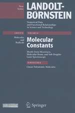 Linear Molecules: Molecular Constants Mostly from Microwave, Molecular Beam and Sub-Doppler Laser Spectroscopy, Subvol. B