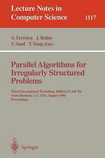 Parallel Algorithms for Irregularly Structured Problems