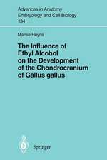 The Influence of Ethyl Alcohol on the Development of the Chondrocranium of Gallus gallus