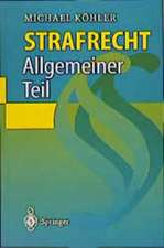 Strafrecht: Allgemeiner Teil