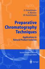 Preparative Chromatography Techniques: Applications in Natural Product Isolation