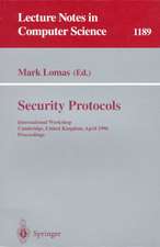 Security Protocols: International Workshop Cambridge, United Kingdom April 10-12, 1996 Proceedings