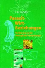 Parasit-Wirt-Beziehungen: Einführung in die ökologische Parasitologie