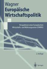 Europäische Wirtschaftspolitik: Perspektiven einer Europäischen Wirtschafts- und Währungsunion (EWWU)