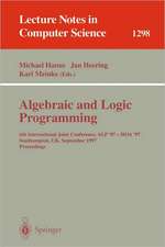 Algebraic and Logic Programming: 6th International Joint Conference, ALP '97 - HOA '97, Southhampton, UK, September 3-5, 1997. Proceedings