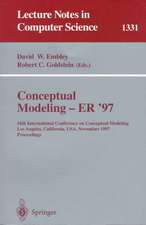 Conceptual Modeling - ER '97: 16th International Conference on Conceptual Modeling, Los Angeles, CA, USA, November 3-5, 1997. Proceedings