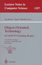 Object-Oriented Technology: ECOOP ’97 Workshop Reader: ECOOP’97 Workshops Jyväskylä, Finland, June 9–13, 1997 Proceedings