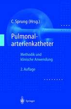 Pulmonalarterienkatheter: Methodik und klinische Anwendung