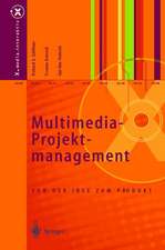 Multimedia-Projektmanagement: Von der Idee zum Produkt