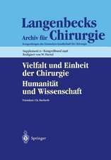 Vielfalt und Einheit der Chirurgie. Humanität und Wissenschaft: 115. Kongreß der Deutschen Gesellschaft für Chirurgie, 28. April - 2. Mai 1998, Berlin