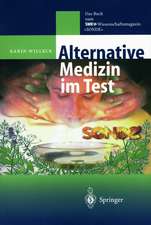 Alternative Medizin im Test: Das Buch zum SWR ?-Wissenschaftsmagazin „SONDE“