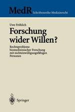 Forschung wider Willen?: Rechtsprobleme biomedizinischer Forschung mit nichteinwilligungsfähigen Personen