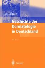 Geschichte Der Dermatologie in Deutschland