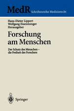 Forschung am Menschen: Der Schutz des Menschen - die Freiheit des Forschers