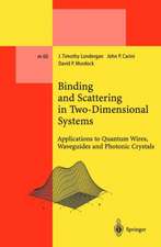 Binding and Scattering in Two-Dimensional Systems: Applications to Quantum Wires, Waveguides and Photonic Crystals