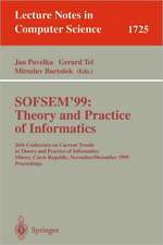 SOFSEM'99: Theory and Practice of Informatics: 26th Conference on Current Trends in Theory and Practice of Informatics, Milovy, Czech Republic, November 27 - December 4, 1999 Proceedings