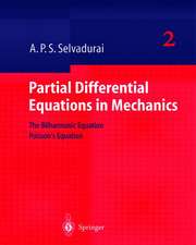 Partial Differential Equations in Mechanics 2: The Biharmonic Equation, Poisson’s Equation