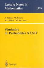 Seminaire de Probabilites XXXIV