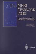 The NEBI Yearbook 2000: North European and Baltic Sea Integration