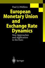 European Monetary Union and Exchange Rate Dynamics: New Approaches and Application to the Euro