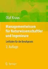 Managementwissen für Naturwissenschaftler und Ingenieure: Leitfaden für die Berufspraxis