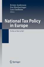 National Tax Policy in Europe: To Be or Not to Be?